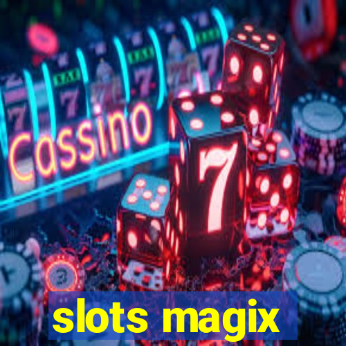 slots magix