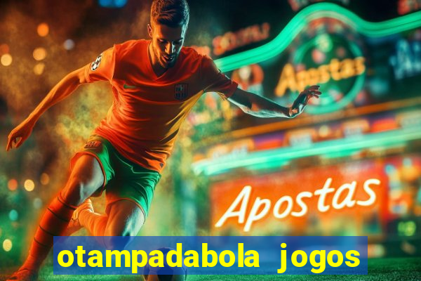 otampadabola jogos ao vivo palmeiras