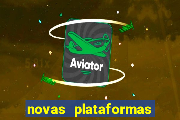 novas plataformas de cassino