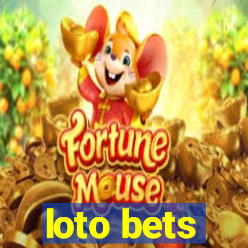 loto bets