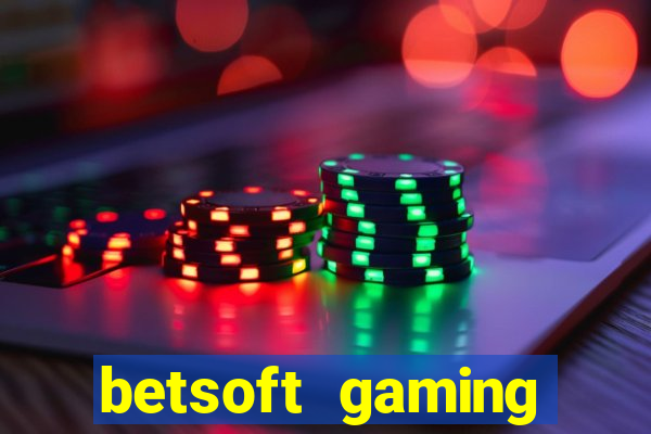 betsoft gaming online casinos