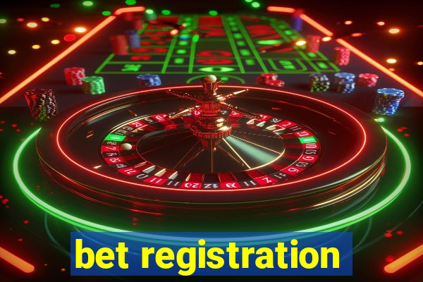 bet registration