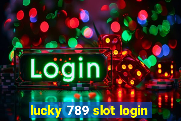 lucky 789 slot login