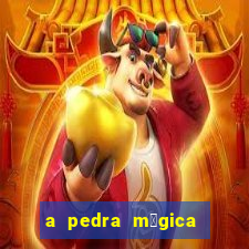 a pedra m谩gica filme completo dublado