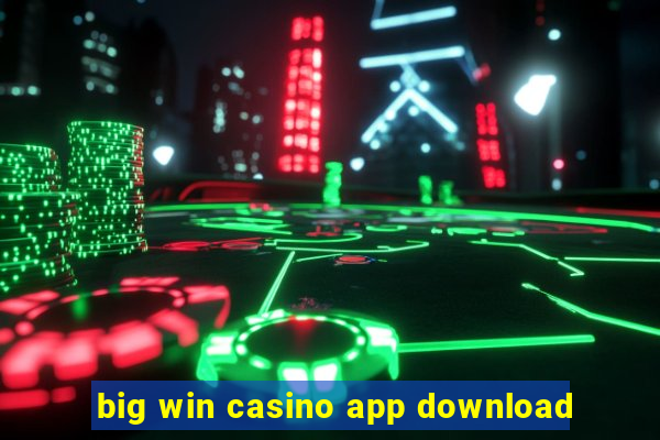 big win casino app download