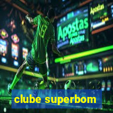 clube superbom