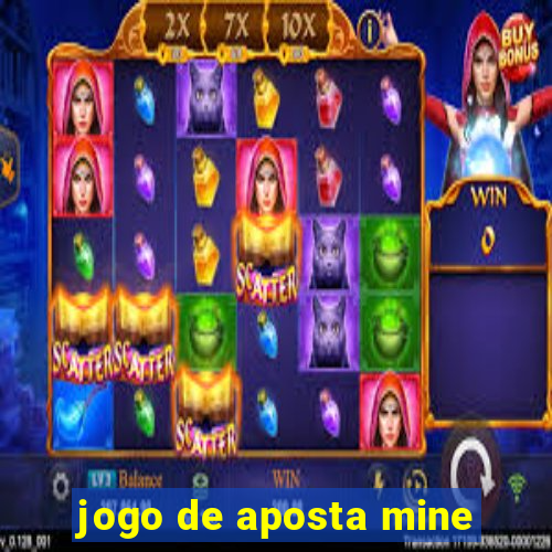 jogo de aposta mine