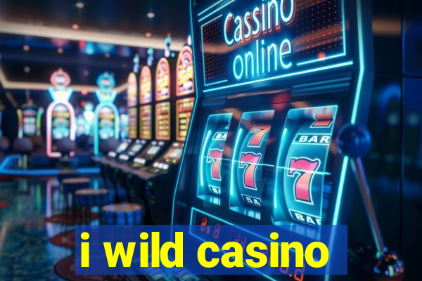 i wild casino