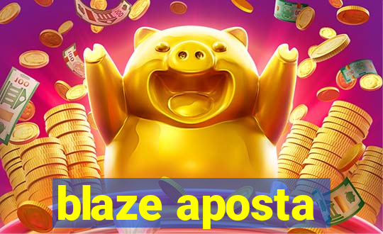 blaze aposta