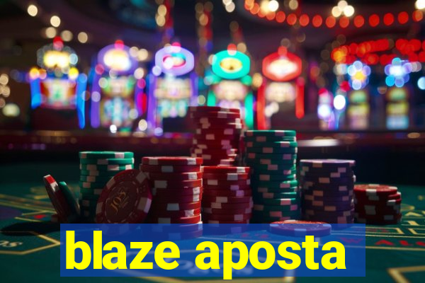 blaze aposta