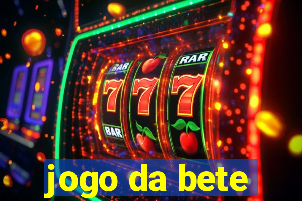 jogo da bete