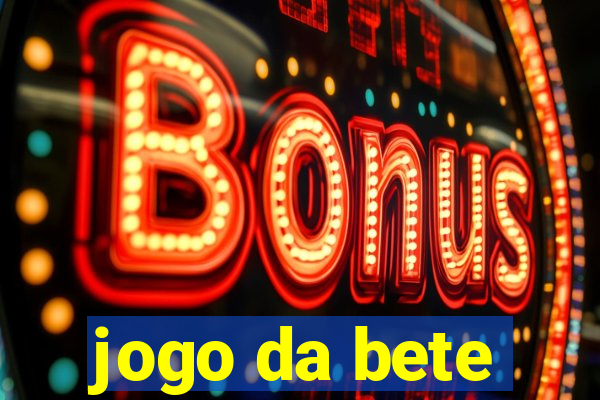 jogo da bete