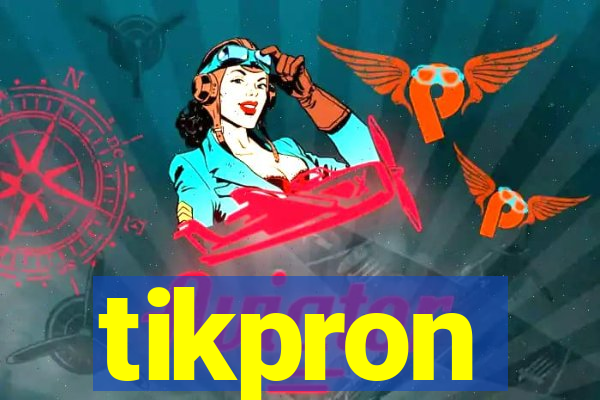 tikpron