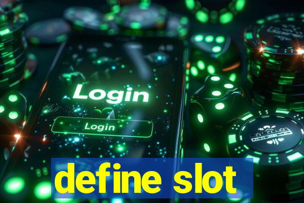 define slot