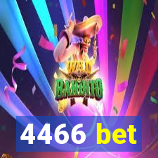 4466 bet