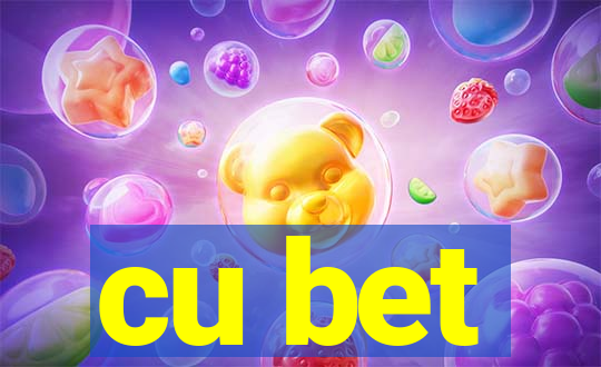 cu bet