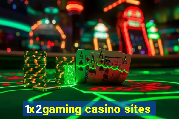 1x2gaming casino sites