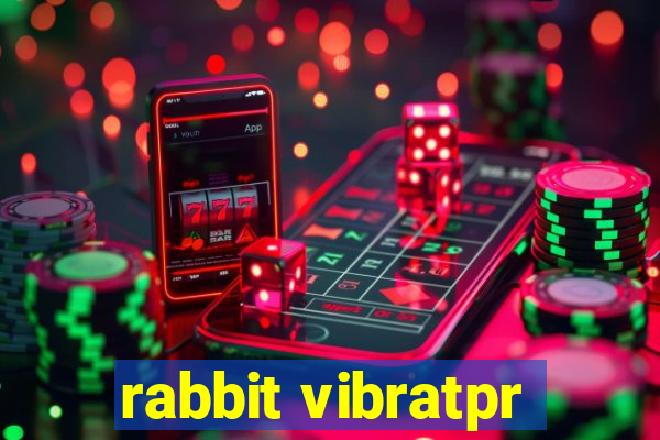 rabbit vibratpr