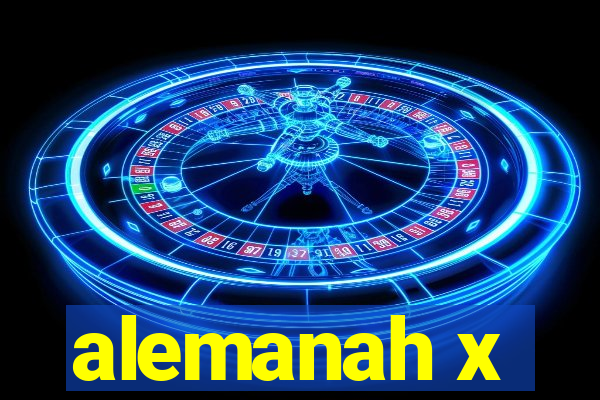 alemanah x