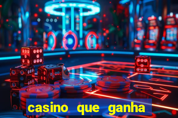 casino que ganha no cadastro