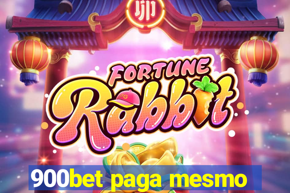 900bet paga mesmo