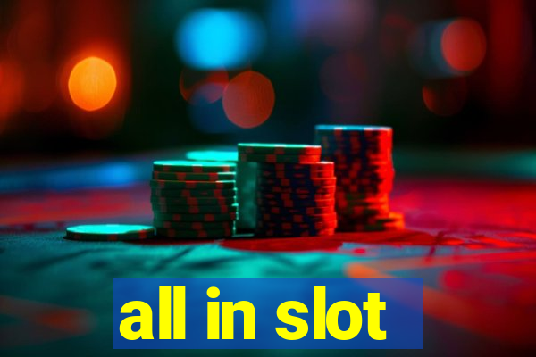 all in slot