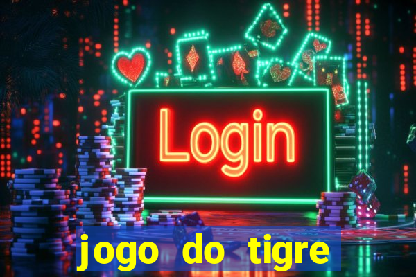 jogo do tigre ganhar bonus