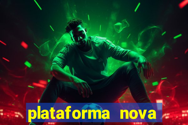 plataforma nova lan莽ada hoje bet