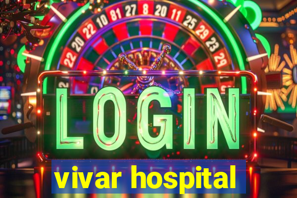 vivar hospital