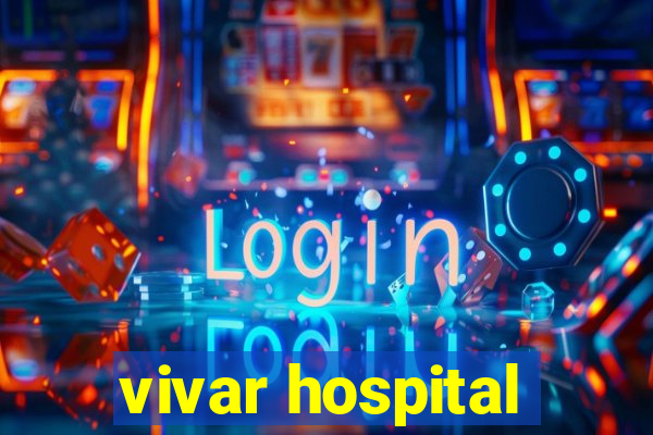 vivar hospital