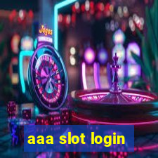 aaa slot login