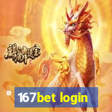 167bet login