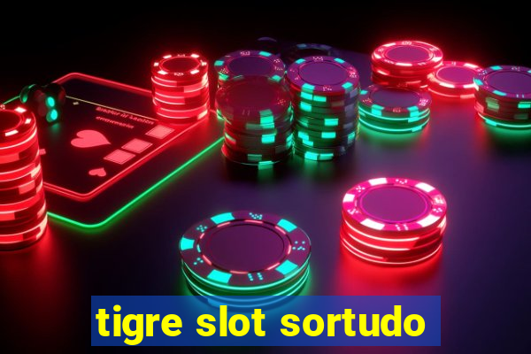 tigre slot sortudo