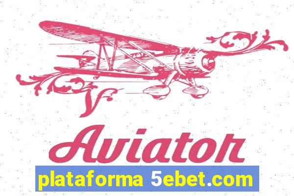 plataforma 5ebet.com