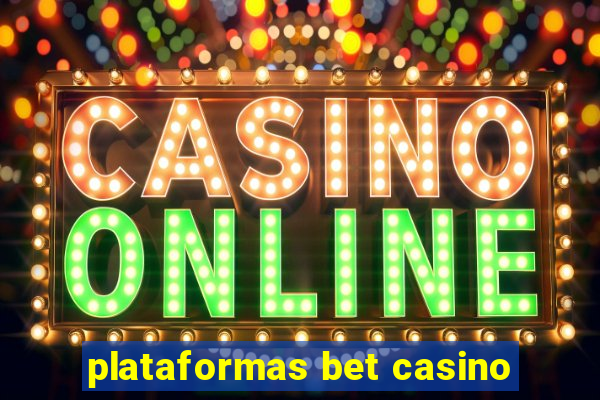 plataformas bet casino