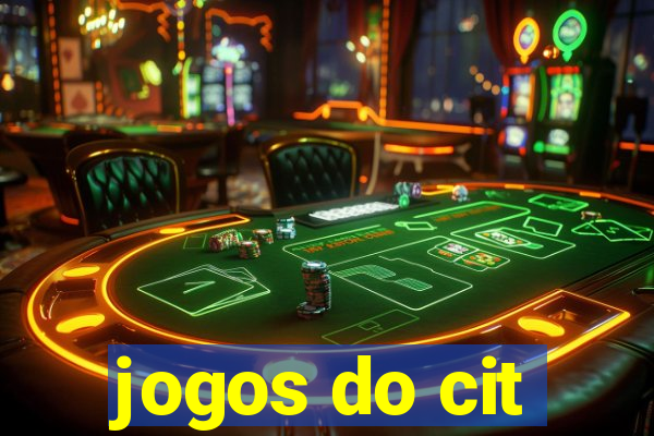 jogos do cit