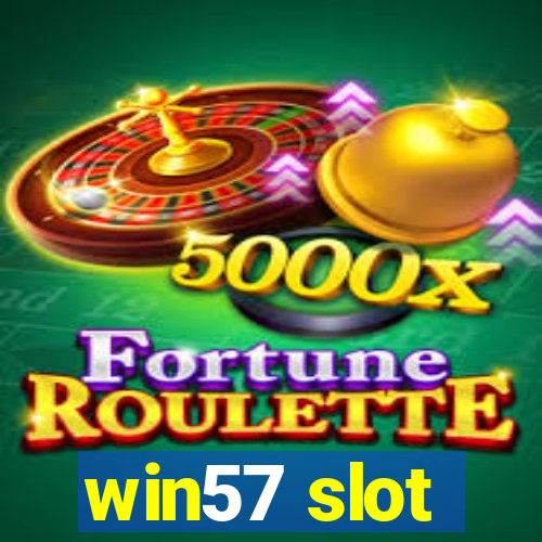 win57 slot