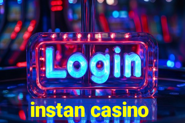 instan casino