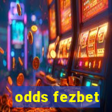 odds fezbet