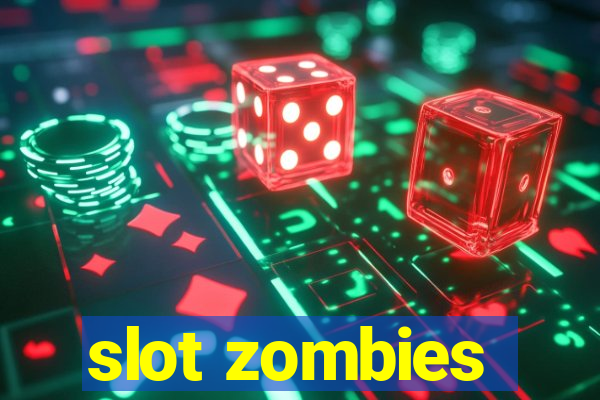 slot zombies