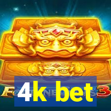 4k bet