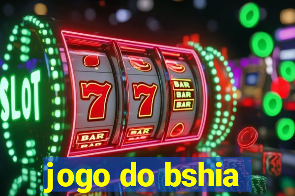 jogo do bshia