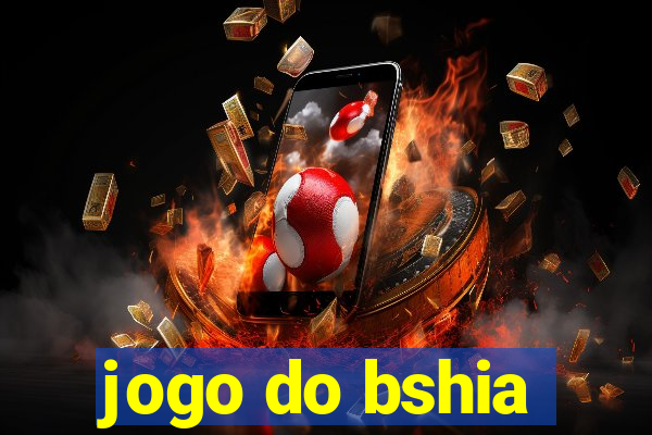 jogo do bshia