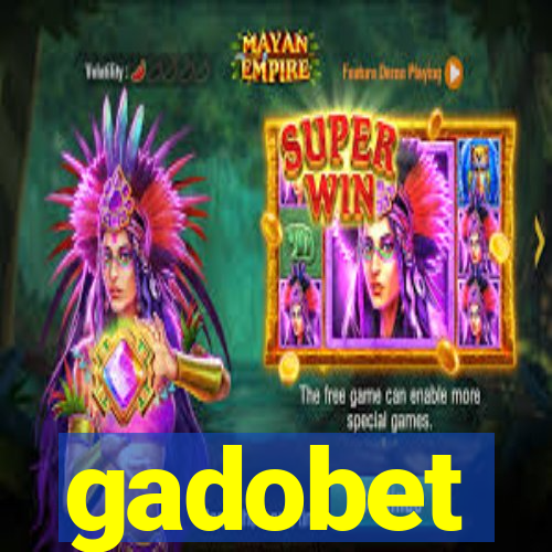 gadobet