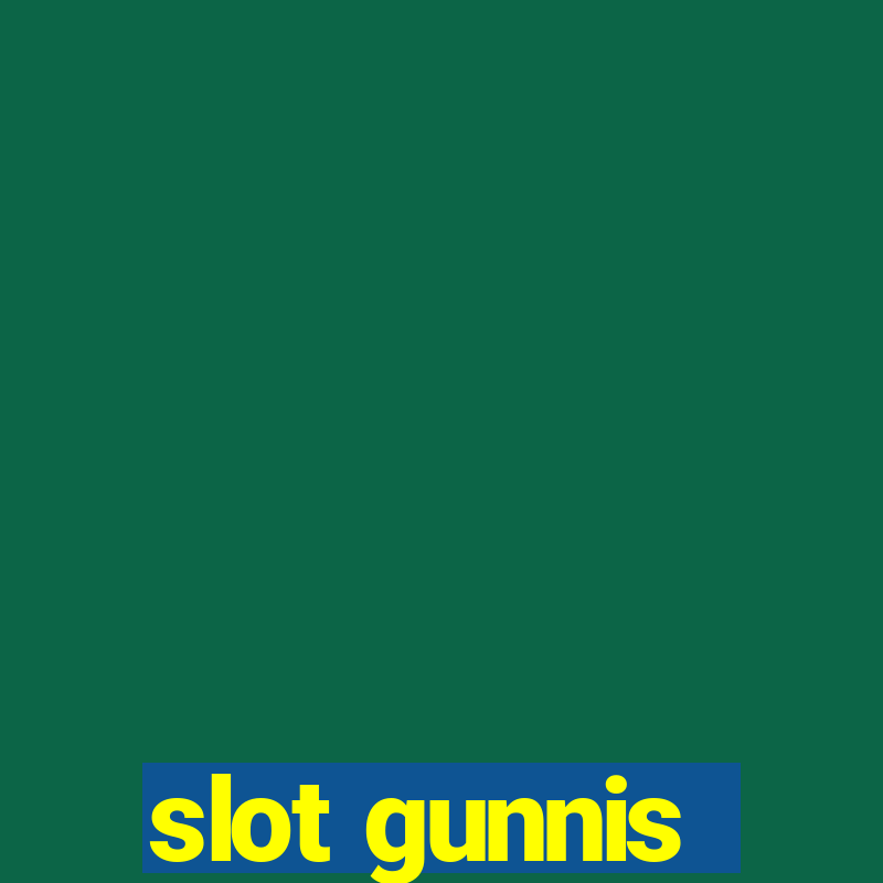 slot gunnis