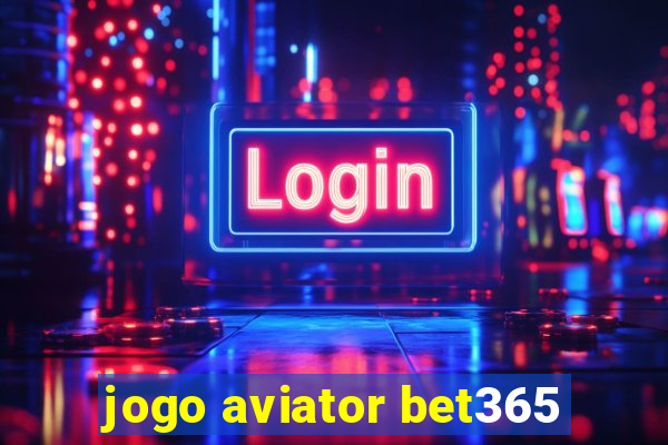 jogo aviator bet365