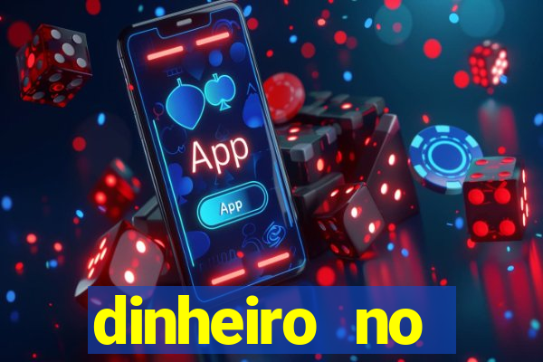 dinheiro no cadastro cassino