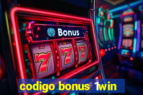 codigo bonus 1win