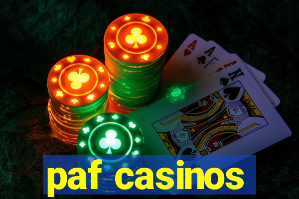 paf casinos