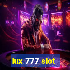 lux 777 slot